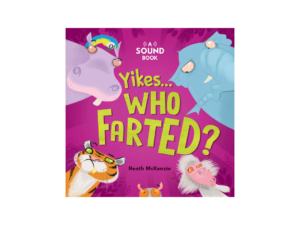 Cover of Yikes! Who Farted? sound book for kids featuring illustrated animals and interactive sound buttons.