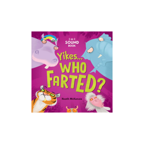 Cover of Yikes! Who Farted? sound book for kids featuring illustrated animals and interactive sound buttons.