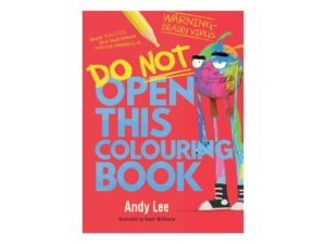Do Not Open This Colouring Book featuring 32 pages of fun illustrations and activities with Whizz, perfect for creative kids.